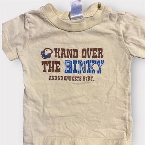 12M Baby Graphic T Shirt Hand Over The Binky Funny Tee